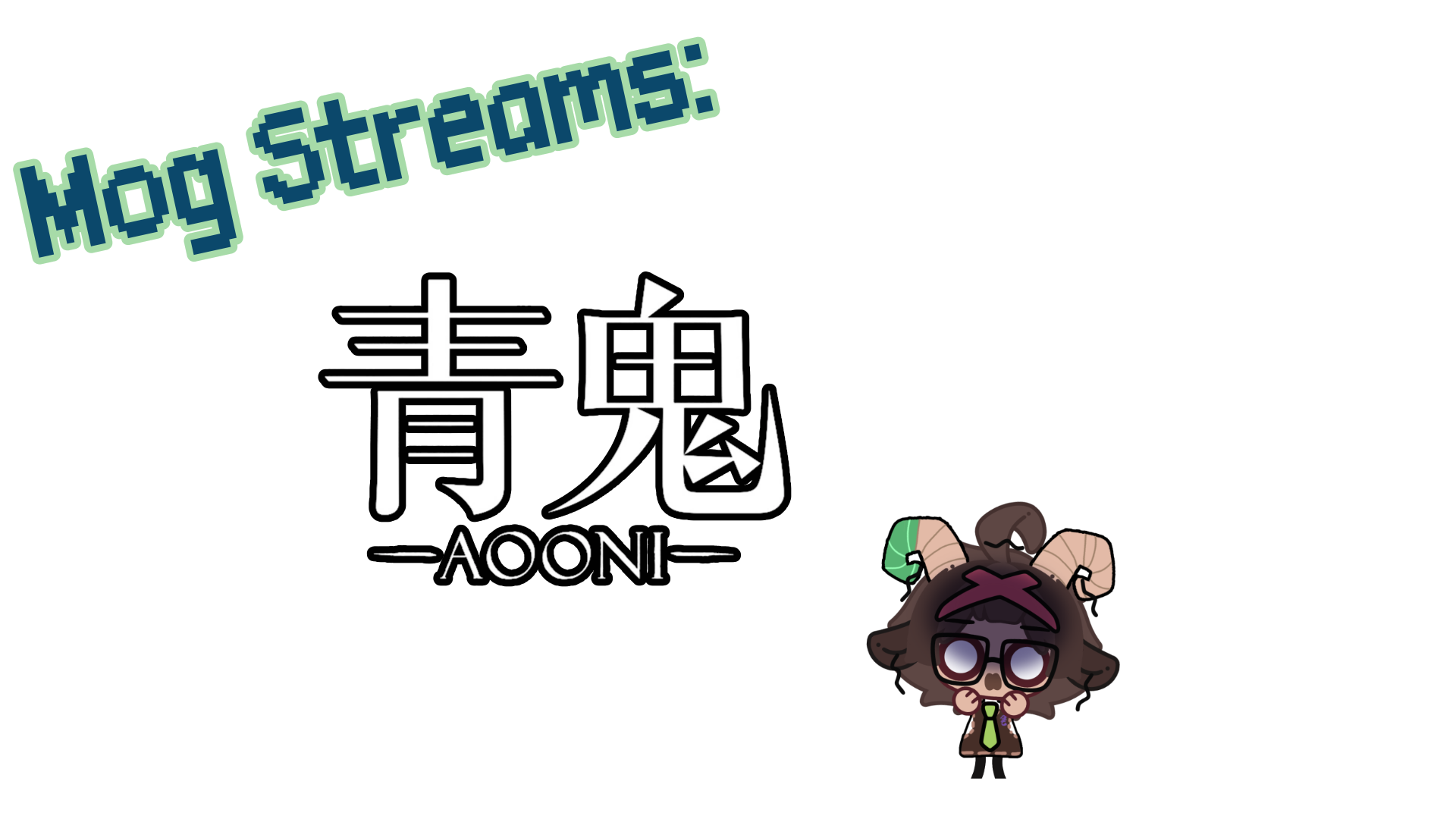 Mog's Summer Bonanza Schedule Week 4 Ao Oni 2026
