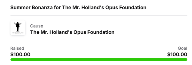 Donation goal to the Mr. Holland Opus Foundation Met!